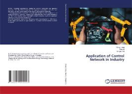 Application of Control Network in Industry di Geng Liang, Wen Li, Qingru Cui edito da LAP LAMBERT Academic Publishing