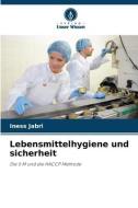 Lebensmittelhygiene und sicherheit di Iness Jabri edito da Verlag Unser Wissen