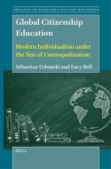 Global Citizenship Education di Sébastien Urbanski, Lucy Bell edito da Brill