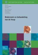 Onderzoek En Behandeling Van de Heup di J Van Nugteren, F D Winkel, Dos Winkel edito da Bohn Stafleu Van Loghum