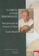 Classical Guitar Performance edito da Mel Bay Publications