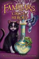 Circle of Heroes di Adam Jay Epstein, Andrew Jacobson edito da HARPERCOLLINS