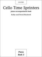 Cello Time Sprinters di Kathy Blackwell, David Blackwell edito da Oxford University Press