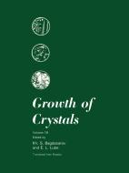 Growth of Crystals: Volume 16 di Kh S. Bagdasarov edito da SPRINGER NATURE