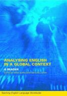 Analyzing English in a Global Context di Anne Burns edito da Taylor & Francis Ltd