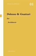 Deleuze & Guattari for Architects di Andrew (Newcastle University Ballantyne edito da Taylor & Francis Ltd