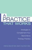 A Practice that Works edito da Taylor & Francis Ltd