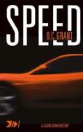 Speed: Js 1 a Jason Shaw Mystery di D. C. Grant edito da Standfast Publications Ltd