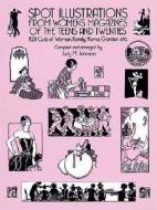 Spot Illustrations From Women's Magazines Of The Teens And Twenties di #Johnson,  Judy M. edito da Dover Publications Inc.