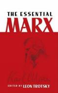 The Essential Marx di Leon Trotsky, Karl Marx edito da Dover Publications Inc.