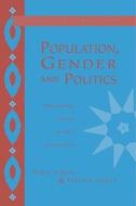 Population, Gender and Politics di Roger Jeffery, Patricia Jeffery edito da Cambridge University Press