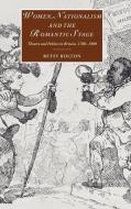 Women, Nationalism, and the Romantic Stage di Betsy Bolton edito da Cambridge University Press
