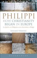 Philippi: How Christianity Began in Europe di Eduard Verhoef edito da Bloomsbury Publishing PLC