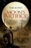 Moon's Artifice di Tom Lloyd edito da Orion Publishing Co