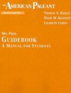 The American Pageant Guidebook: A Manual for Students di Mel Piehl edito da Houghton Mifflin Harcourt (HMH)