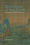 Structures Of The Earth 8211 Metageo di D. Jonathan Felt edito da Harvard University Press