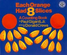 Each Orange Had 8 Slices Big Book di Paul Giganti edito da HARPERCOLLINS