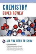 Chemistry Super Review di Editors of Rea edito da RES & EDUCATION ASSN