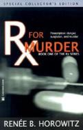 Rx For Murder di #Horowitz,  Renee B. Callahan,  Brian P. edito da Clocktower Books,us