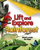 Lift And Explore: Rainforests di Deborah Murrell edito da Pan Macmillan