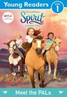 Spirit Riding Free: Young Readers: Meet The PALS di Egmont Publishing UK edito da Egmont Publishing
