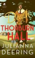 Death at Thorburn Hall edito da BETHANY HOUSE PUBL
