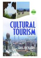 Cultural Tourism di Greg Richards edito da Taylor & Francis Inc