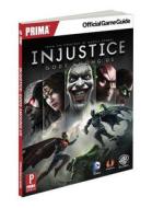 Injustice: Gods Among Us di Sam Bishop, Carl White, Emmanuel Brito, Bill Menoutis edito da Prima Publishing,u.s.