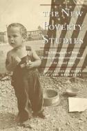 The New Poverty Studies edito da New York University Press