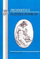 Propertius: Elegies III di Propertius edito da BRISTOL CLASSICAL PR