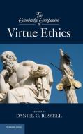 The Cambridge Companion to Virtue Ethics edito da Cambridge University Press