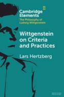 Wittgenstein On Criteria And Practices di Lars Hertzberg edito da Cambridge University Press