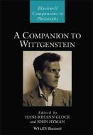 A Companion To Wittgenstein di Hans-Johann Glock edito da John Wiley & Sons Australia Ltd