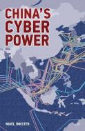 China's Cyber Power di Nigel (The International Insitute of Strategic Studies (IISS) Inkster edito da Taylor & Francis Ltd