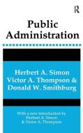 Public Administration di Ivan P. Pavlov, Herbert A. Simon edito da Taylor & Francis Ltd