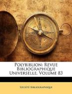 Polybiblion: Revue Bibliographique Unive edito da Nabu Press