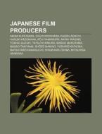 Japanese Film Producers: Akira Kurosawa, di Books Llc edito da Books LLC, Wiki Series