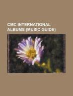 Cmc International Albums (music Guide) di Source Wikipedia edito da Booksllc.net