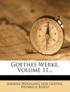 Goethes Werke. di Johann Wolfgang von Goethe, Heinrich Kurtz edito da Nabu Press