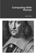 Computing With Fermat di Jason Earls edito da Lulu.com