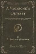 A Vagabond\'s Odyssey di A Safroni-Middleton edito da Forgotten Books