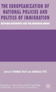 The Europeanization of National Policies and Politics of Immigration edito da Palgrave Macmillan