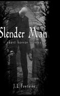 Slender Man Short Horror Stories di Jamie Fontaine edito da Lulu.com