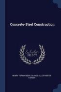 Concrete-steel Construction di HENRY TURNER EDDY edito da Lightning Source Uk Ltd
