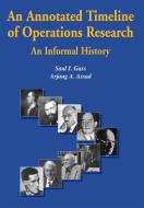 An Annotated Timeline of Operations Research di Saul I. Gass edito da Springer