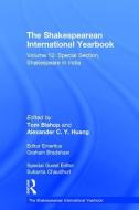 The Shakespearean International Yearbook: Volume 12: Special Section, Shakespeare in India edito da ROUTLEDGE