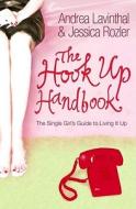 The Hook-up Handbook di Andrea Lavinthal, Jessica Rozler edito da Simon & Schuster