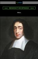 Ethics di Benedict De Spinoza edito da Digireads.com