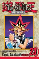 Yu-Gi-Oh!: Duelist, Vol. 23 di Kazuki Takahashi edito da Viz Media, Subs. of Shogakukan Inc
