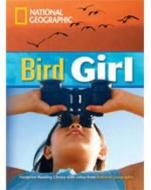 Bird Girl di Rob Waring, National Geographic edito da Cengage Learning, Inc